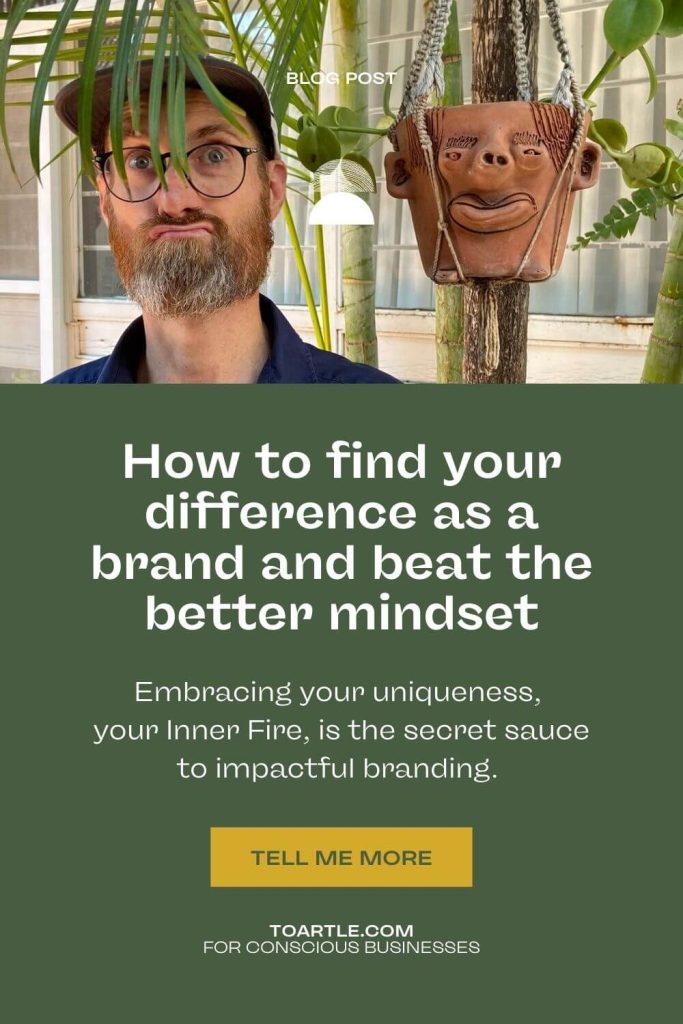 Read more on our blog about how to find your difference as a brand and beat the better mindset